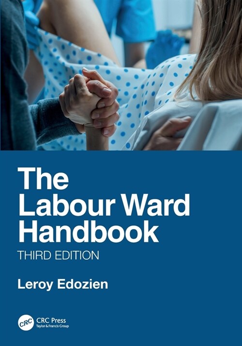 The Labour Ward Handbook (Paperback, 3 ed)