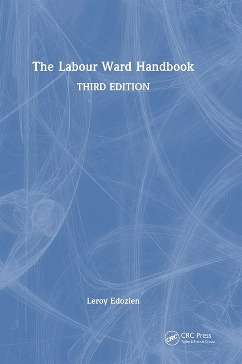 The Labour Ward Handbook (Hardcover, 3 ed)