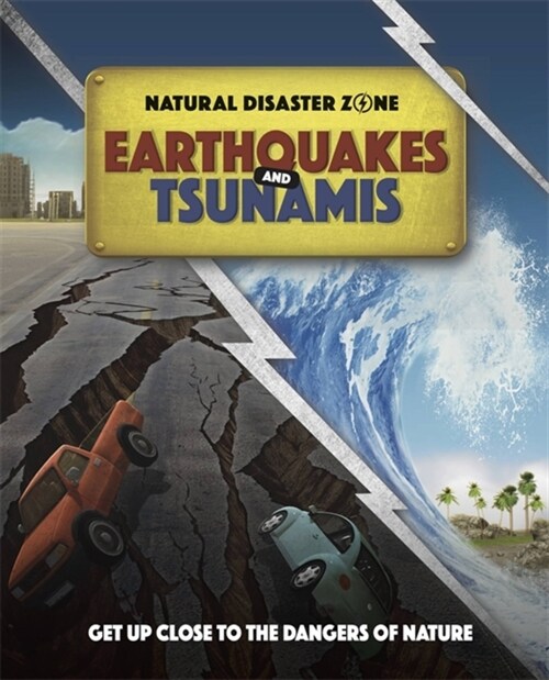 Natural Disaster Zone: Earthquakes and Tsunamis (Paperback)