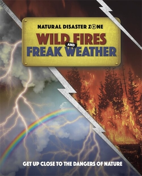 Natural Disaster Zone: Wildfires and Freak Weather (Paperback)