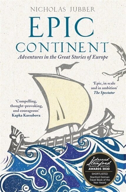 Epic Continent : Adventures in the Great Stories of Europe (Paperback)