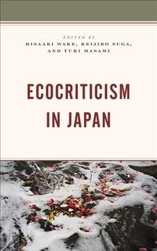 Ecocriticism in Japan (Paperback)