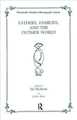 Fathers, Families and the Outside World (Hardcover)