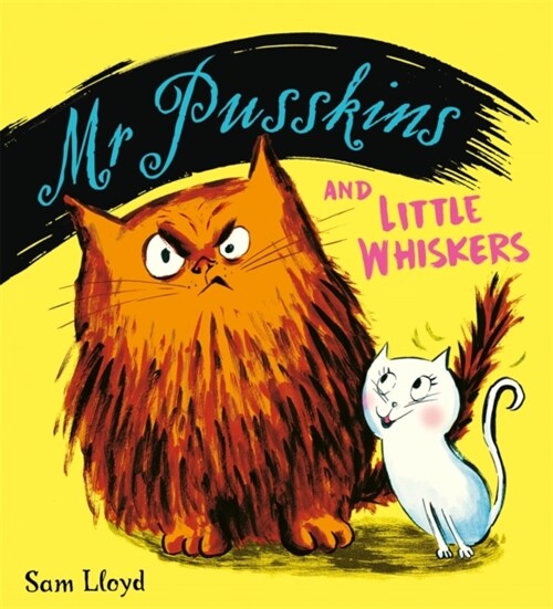 Mr Pusskins and Little Whiskers (Paperback)
