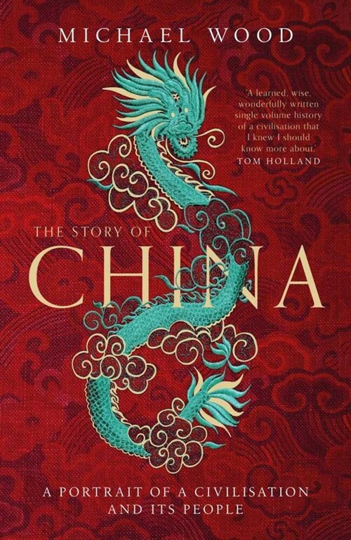 The Story of China : A portrait of a civilisation and its people (Paperback, Export/Airside)