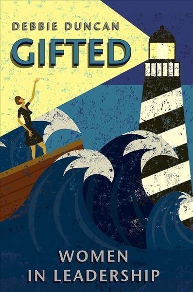 Gifted : Women in leadership (Paperback, New ed)