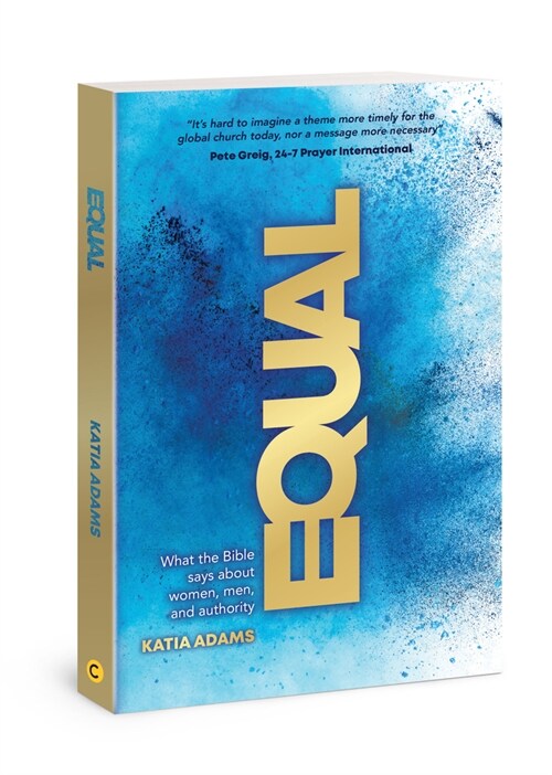 Equal: What the Bible Says about Women, Men, and Authority (Paperback)