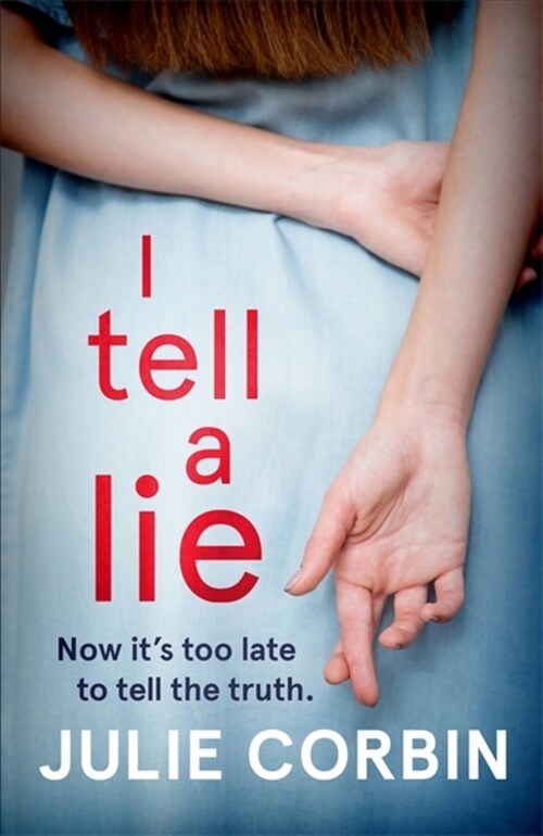 A Lie For A Lie : A completely riveting psychological thriller, for fans of Big Little Lies and The Rumour (Paperback)