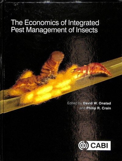 Economics of Integrated Pest Management of Insects, The (Hardcover)