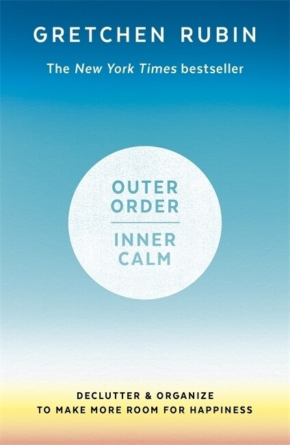 Outer Order Inner Calm : declutter and organize to make more room for happiness (Paperback)