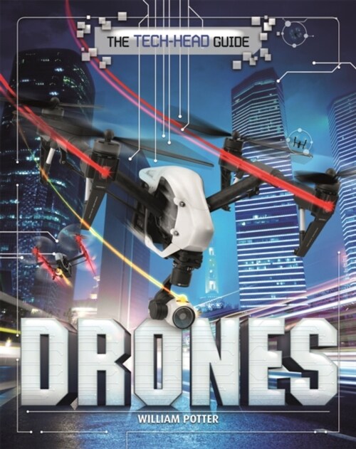 The Tech-Head Guide: Drones (Paperback)