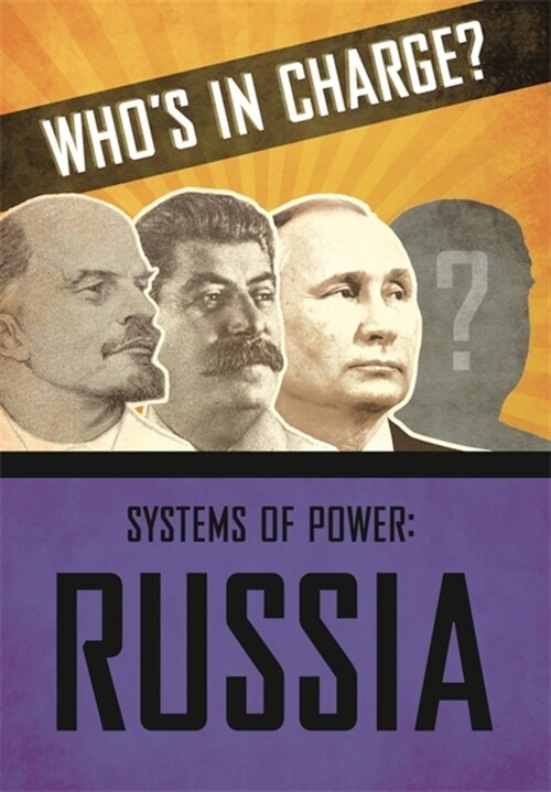 Whos in Charge? Systems of Power: Russia (Hardcover)