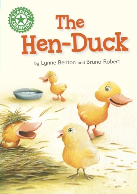 Reading Champion: The Hen-Duck : Independent Reading Green 5 (Hardcover)