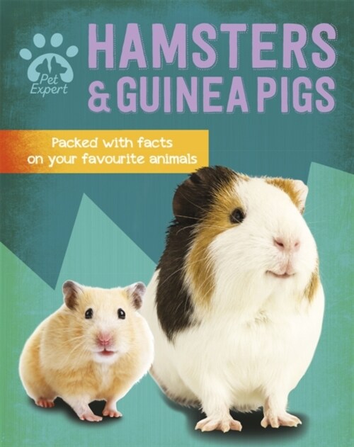 Pet Expert: Hamsters and Guinea Pigs (Paperback)