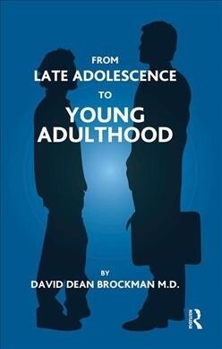 FROM LATE ADOLESCENCE TO YOUNG ADULTHOOD (Hardcover)