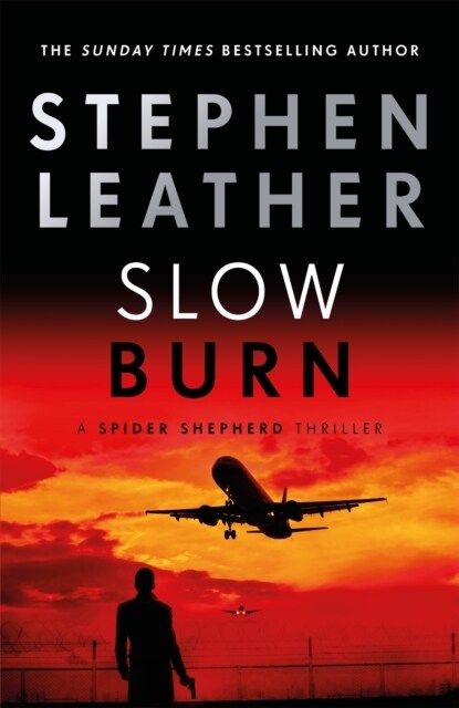 Slow Burn : The 17th Spider Shepherd Thriller (Hardcover)