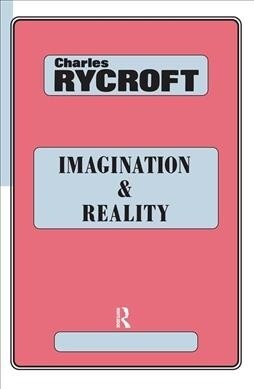 Imagination and Reality : Psychoanalytical Essays 1951-1961 (Hardcover)