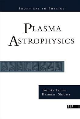 PLASMA ASTROPHYSICS (Hardcover)