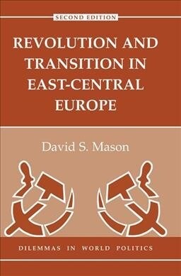 Revolution And Transition In East-central Europe : Second Edition (Hardcover, 2 ed)