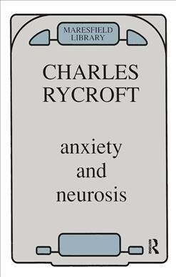 Anxiety and Neurosis (Hardcover)