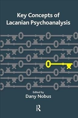 KEY CONCEPTS OF LACANIAN PSYCHOANALYSIS (Hardcover)