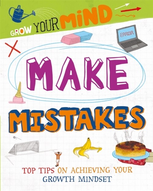 Grow Your Mind: Make Mistakes (Hardcover, Illustrated ed)