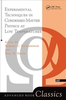 Experimental Techniques in Condensed Matter Physics at Low Temperatures (Hardcover)