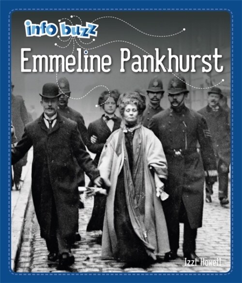 Info Buzz: Famous People: Emmeline Pankhurst (Hardcover, Illustrated ed)