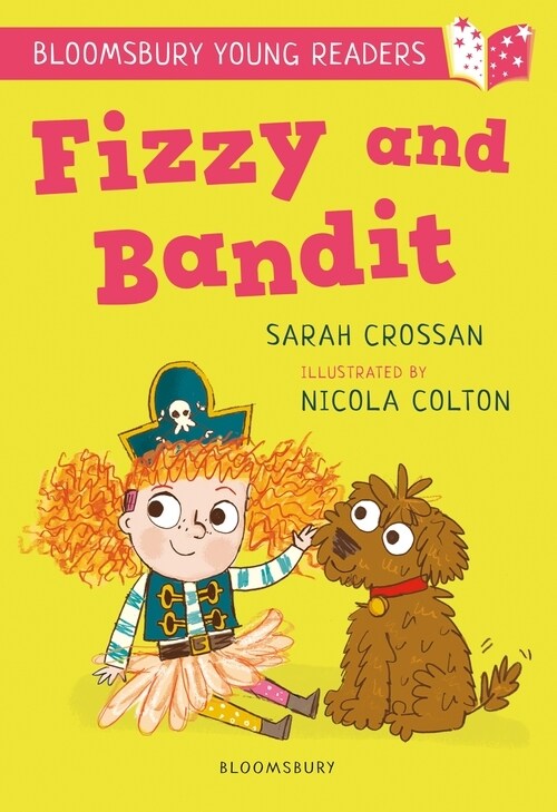 Fizzy and Bandit: A Bloomsbury Young Reader : White Book Band (Paperback)