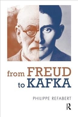 From Freud To Kafka : The Paradoxical Foundation of the Life-and-Death Instinct (Hardcover)