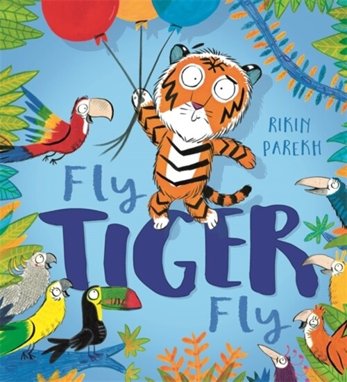 Fly, Tiger, Fly! (Hardcover)