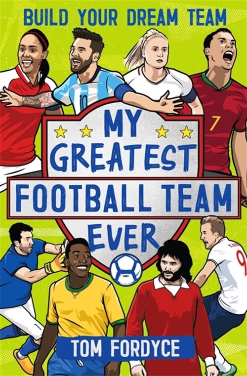 My Greatest Football Team Ever : Build Your Dream Team (Paperback)