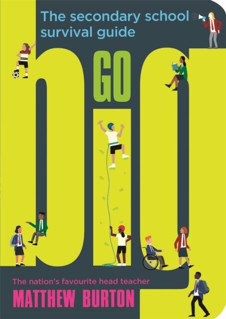 Go Big : The Secondary School Survival Guide (Paperback)