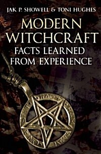 Modern Witchcraft: : Facts Learned from Experience (Hardcover)