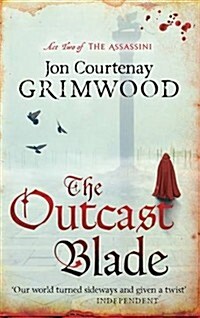 The Outcast Blade : Book 2 of the Assassini (Paperback)