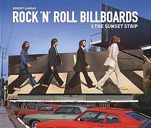 Rock n Roll Billboards of the Sunset Strip (Hardcover)