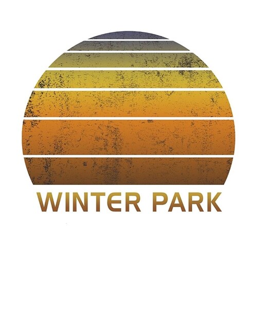 Winter Park: Colorado Notebook Paper For Work, Home or School With Lined Wide Ruled White Sheets. Vintage Sunset Note Pad Compositi (Paperback)