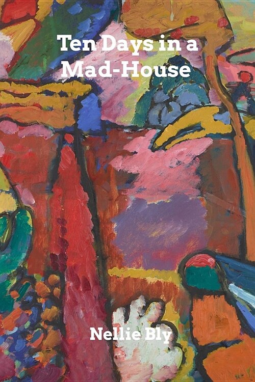 Ten Days in a Mad-House (Paperback)