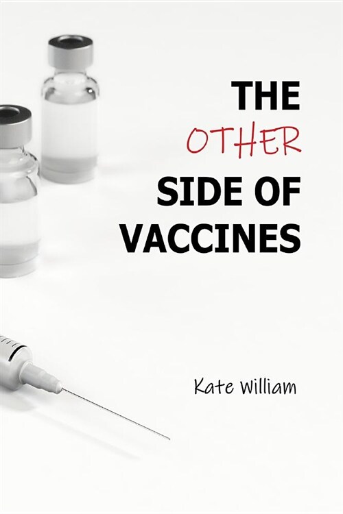 The Other Side of Vaccines (Paperback)