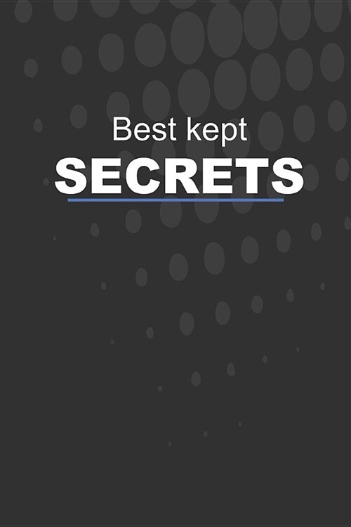 Best kept Secrets: Lined Notebook Journal (Paperback)