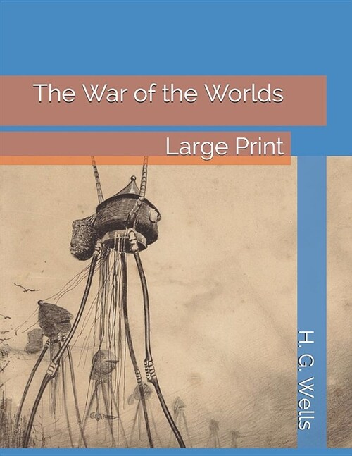 The War of the Worlds: Large Print (Paperback)