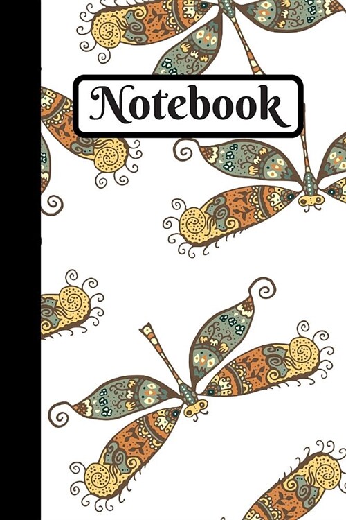 Notebook: Dragonfly Journal120 Lined Pages (6X9) (Paperback)