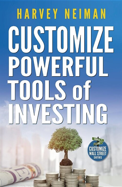 Customize Powerful Tools of Investing (Paperback)