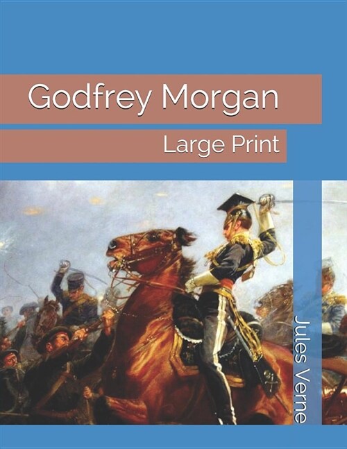 Godfrey Morgan: Large Print (Paperback)