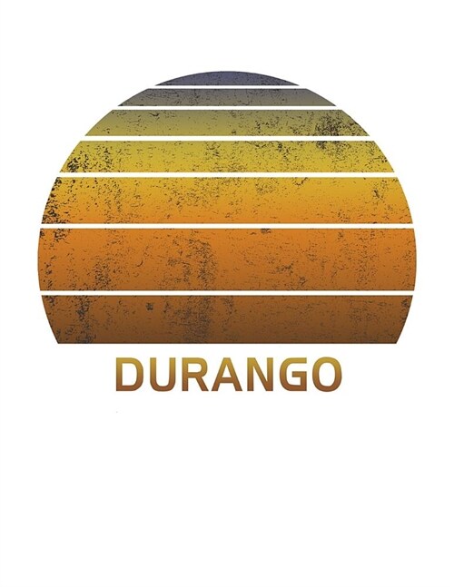 Durango: Colorado Wide Ruled Notebook Paper For Work, Home Or School. Vintage Sunset Note Pad Journal For Family Vacations. Tra (Paperback)
