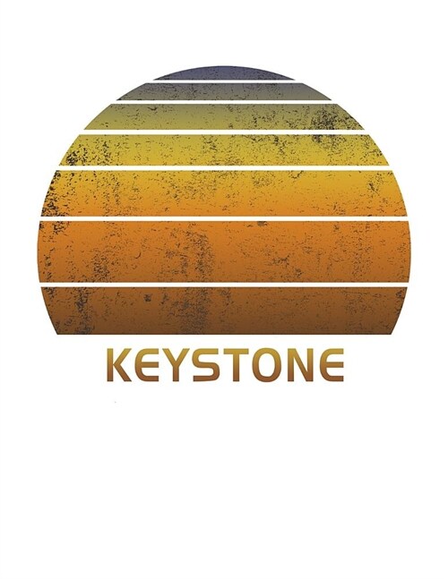 Keystone: Colorado Wide Ruled Notebook Paper For Work, Home Or School. Vintage Sunset Note Pad Journal For Family Vacations. Tra (Paperback)