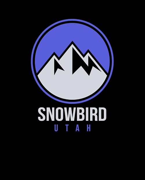 Snowbird: Utah Notebook For Work, Home or School With Lined College Ruled White Paper. Note Pad Composition Journal For Skiing A (Paperback)