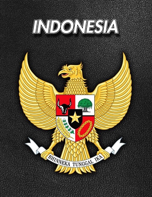 Indonesia: Coat of Arms - Weekly Calendar July 2019 - December 2021 - 30 Months - 131 pages 8.5 x 11 in. - Planner - Diary - Orga (Paperback)