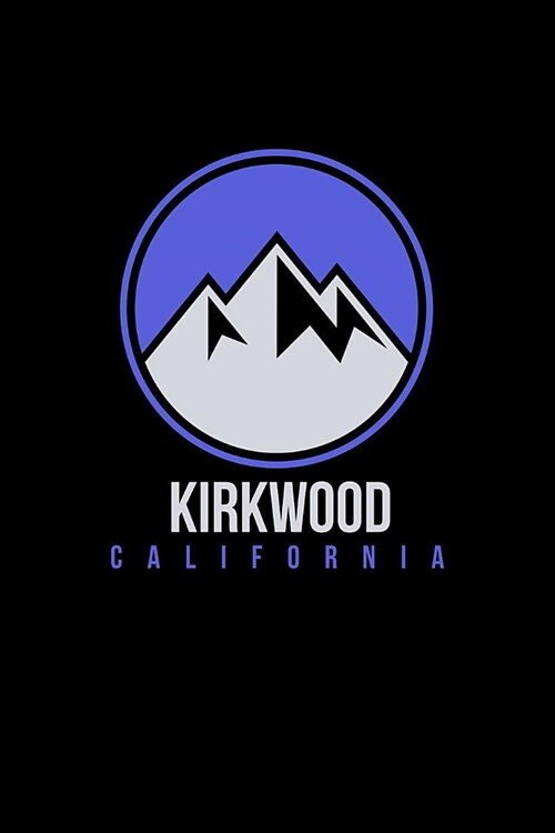 Kirkwood: California Notebook For Work, Home or School With Lined College Ruled White Paper. Note Pad Composition Journal For Sk (Paperback)