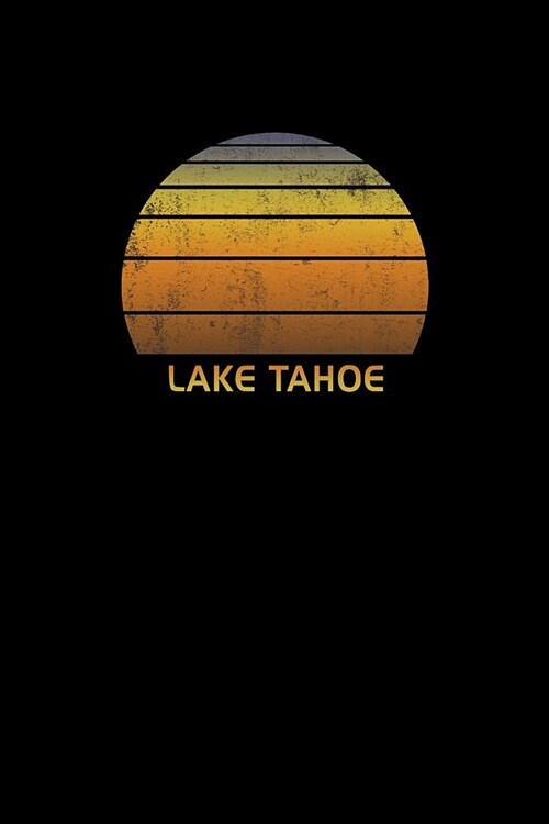 Lake Tahoe: California Notebook For Work, Home or School With Lined College Ruled White Paper. Note Pad Composition Journal For Sk (Paperback)